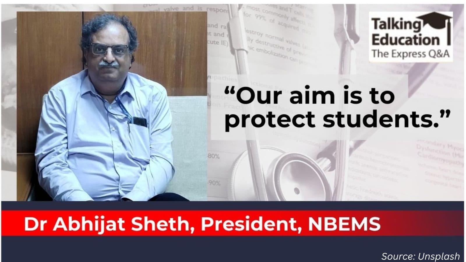 Dr Abhijat Sheth, President, NBEMS talks to indianexpress.com about what led to cancellation of NEET PG, the future roadmap, FMGE plans, need for increase of medical seats in India and more.