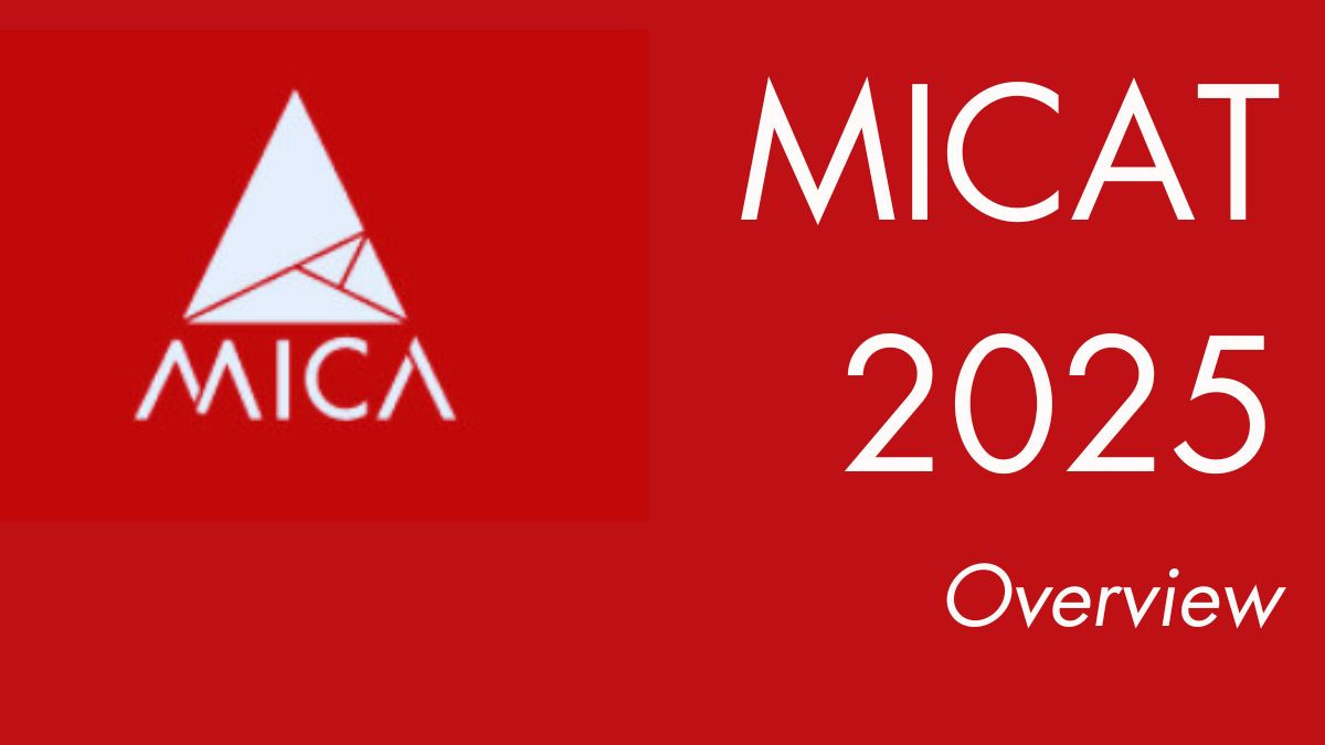 MICAT 2025 Dates, Registration, Admit Card, Eligibility Criteria, Exam Pattern, Syllabus