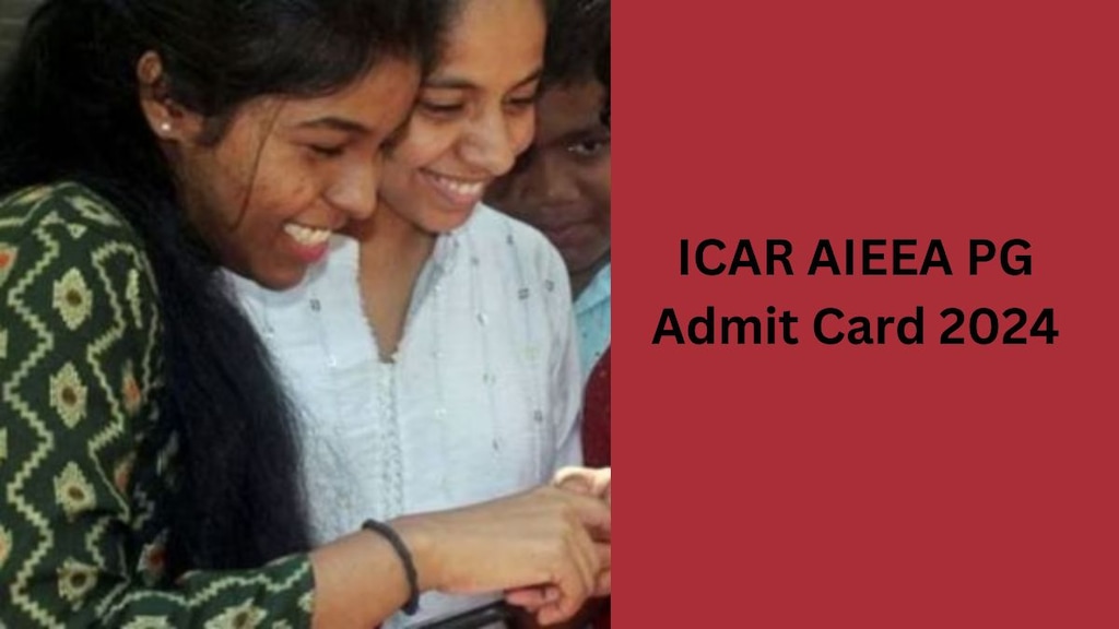 ICAR AIEEA PG Admit Card 2024