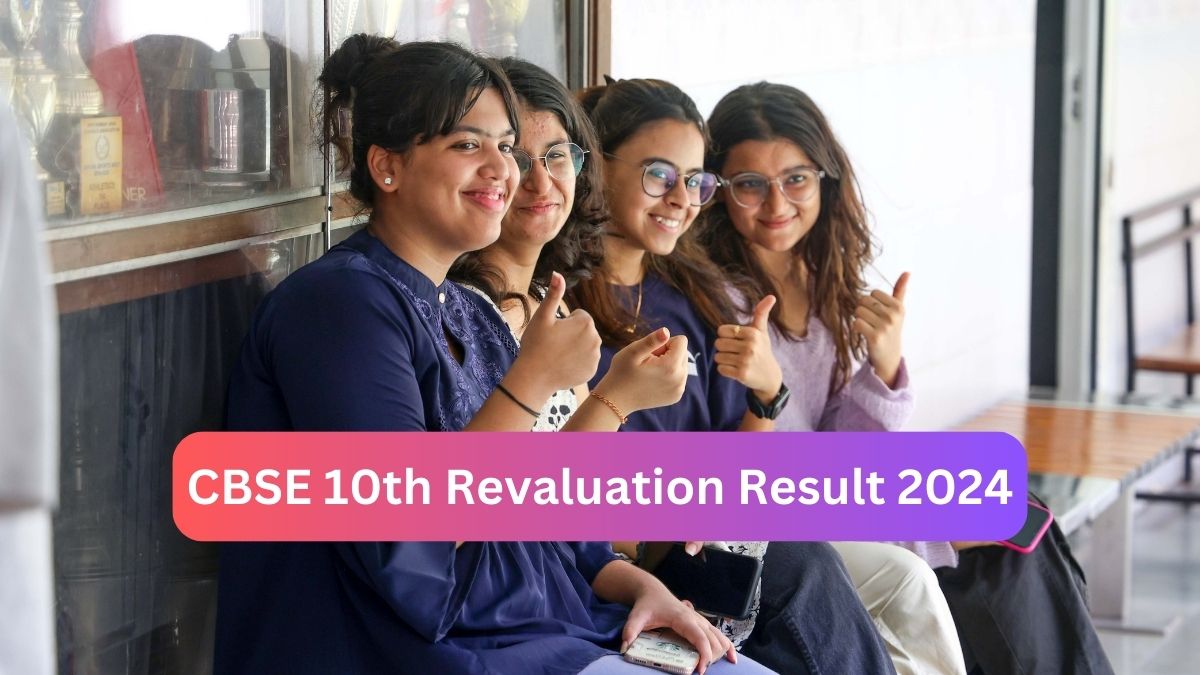 CBSE 10th Revaluation Result 2024 Declared; Know steps to check