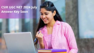 CSIR UGC NET 2024 July Answer Key Soon
