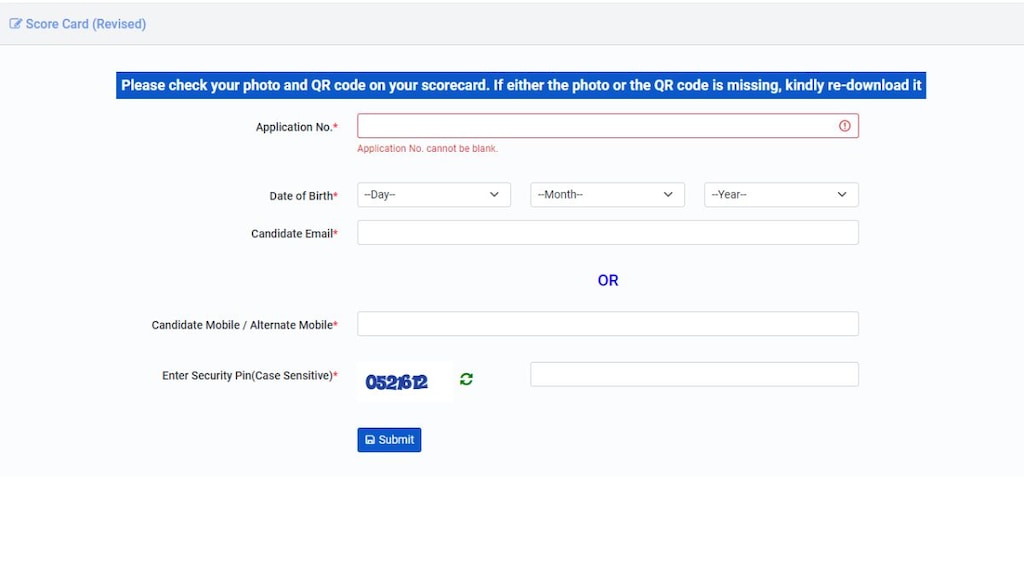 To access their results, candidates need to enter their credentials including application number, date of birth, mobile number and email address.