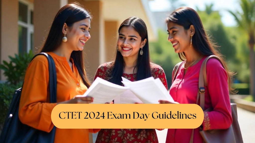 CTET 2024 Exam Day Guidelines