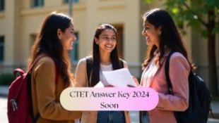 CTET Answer Key 2024 Soon