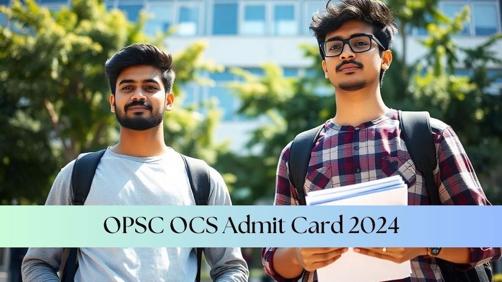 OPSC OCS Admit Card 2024